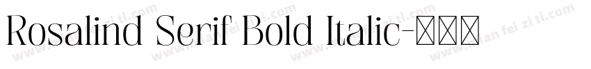 Rosalind Serif Bold Italic字体转换
